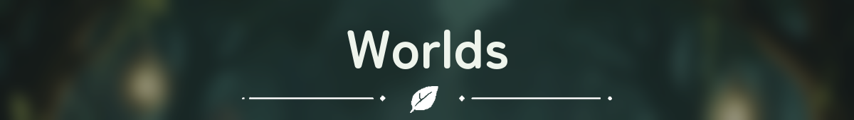Worlds